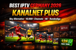 Best IPTV Service Germany 2026 – KanalNet Plus